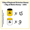 Off Site Hive Sponsorships - 15kg Regional Victorian Honey + 9kg Metro Honey